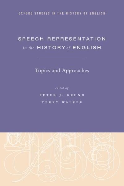 Cover for Speech Representation in the History of English: Topics and Approaches - Oxford Studies in the History of English (Gebundenes Buch) (2021)