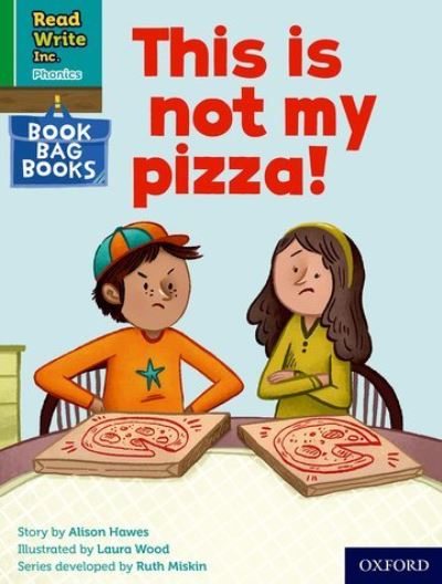 Read Write Inc. Phonics: This is not my pizza! (Green Set 1 Book Bag Book 9) - Read Write Inc. Phonics - Alison Hawes - Libros - Oxford University Press - 9780198420064 - 1 de septiembre de 2022