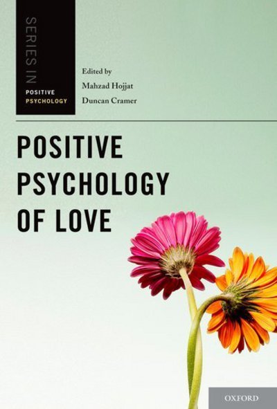 Cover for Hojjat, M.; Cramer, · Positive Psychology of Love - Series in Positive Psychology (Innbunden bok) (2013)