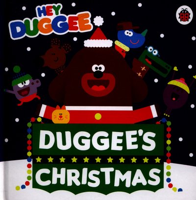 Cover for Hey Duggee · Hey Duggee: Duggee's Christmas - Hey Duggee (Kartongbok) (2015)