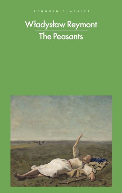 Cover for Wladyslaw Reymont · The Peasants (Pocketbok) (2022)