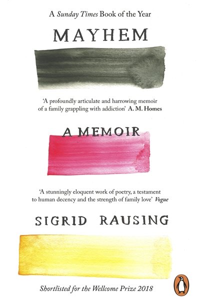 Mayhem: A Memoir - Sigrid Rausing - Bøger - Penguin Books Ltd - 9780241977064 - 26. juli 2018