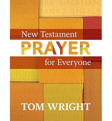 Cover for Tom Wright · New Testament Prayer for Everyone - For Everyone Series: New Testament (Taschenbuch) (2012)