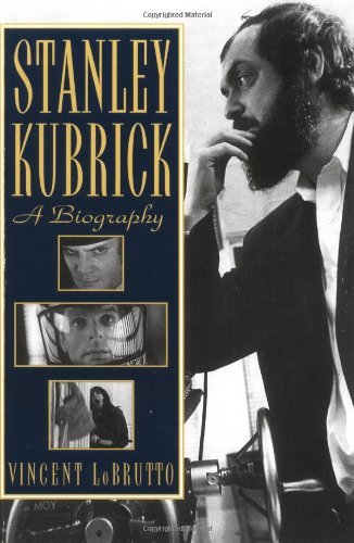 Vincent Lobrutto · Stanley Kubrick: A Biography (Taschenbuch) [1st Da Capo Press Ed edition] (1999)