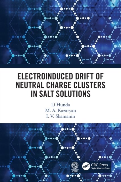 Cover for Li Hunda · Electroinduced Drift of Neutral Charge Clusters in Salt Solutions (Pocketbok) (2022)