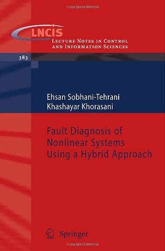 Cover for Ehsan Sobhani-Tehrani · Fault Diagnosis of Nonlinear Systems Using a Hybrid Approach - Lecture Notes in Control and Information Sciences (Taschenbuch) [2009 edition] (2009)