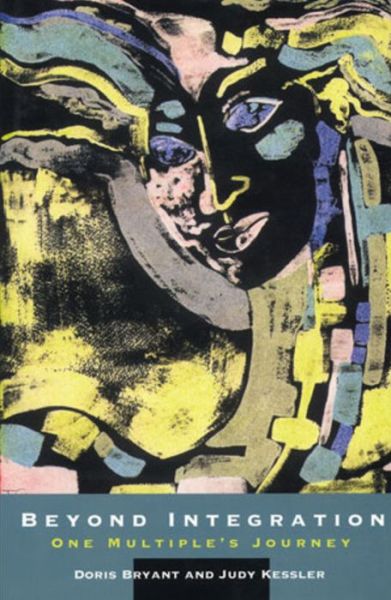 Cover for Doris Bryant · Beyond Integration: One Multiple's Journey (Hardcover Book) (1996)