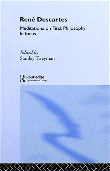 Cover for Rene Descartes · Rene Descartes' Meditations on First Philosophy in Focus - Philosophers in Focus (Innbunden bok) (1993)