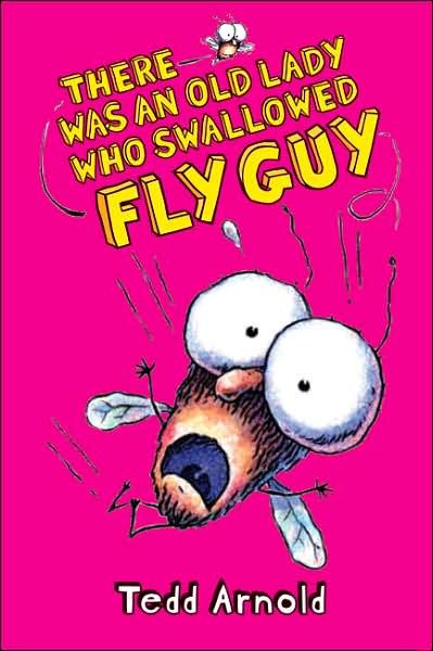 Cover for Tedd Arnold · There Was an Old Lady Who Swallowed Fly Guy (Inbunden Bok) [English Language edition] (2007)
