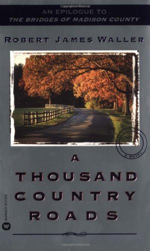 Cover for Robert James Waller · A Thousand Country Roads (Paperback Bog) [1st Us Paperback edition] (2003)
