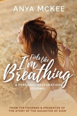 Cover for Anya McKee · Feels Like I'm Breathing (Paperback Book) (2019)