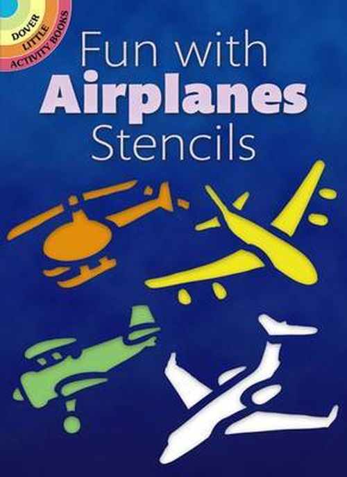 Cover for Paul E. Kennedy · Fun with Stencils: Airplanes - Little Activity Books (MERCH) (2000)