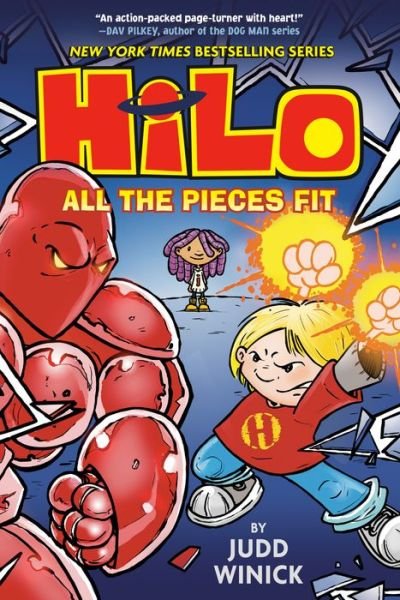 Cover for Judd Winick · Hilo Book 6: All the Pieces Fit - HILO (Hardcover Book) (2020)