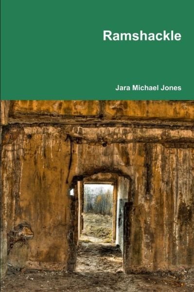 Cover for Jara Jones · Ramshackle (Paperback Book) [First edition] (2010)