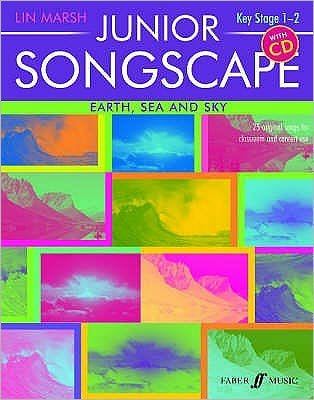 Junior Songscape: Earth, Sea And Sky (with CD) - Junior Songscape -  - Kirjat - Faber Music Ltd - 9780571522064 - torstai 5. elokuuta 2004