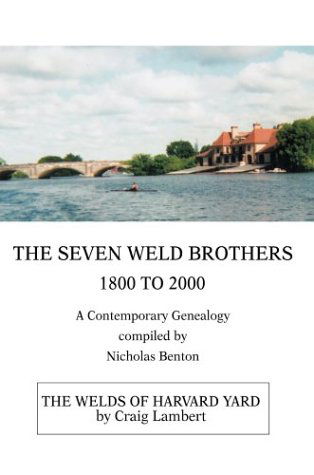 Cover for Nicholas Benton · The Seven Weld Brothers: 1800 to 2000 (Hardcover Book) (2004)