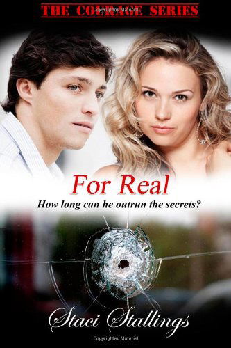 Cover for Staci Stallings · For Real: Book 3, the Courage Series (Volume 3) (Paperback Book) (2012)
