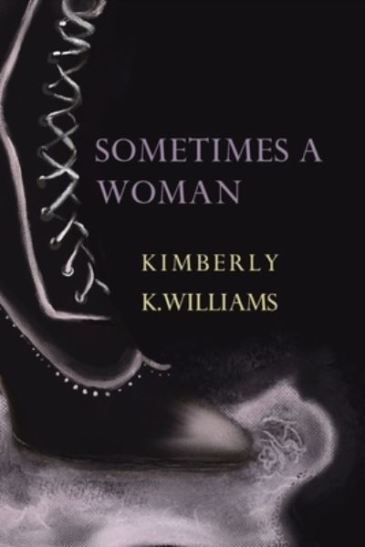 Cover for Kimberly Williams · Sometimes a Woman (Pocketbok) (2021)