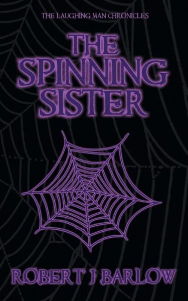 Cover for Robert J Barlow · The Spinning Sister (Paperback Book) (2018)