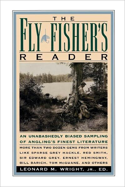 Cover for Wright, Leonard M, Jr · The Fly Fisher's Reader (Paperback Book) (1990)
