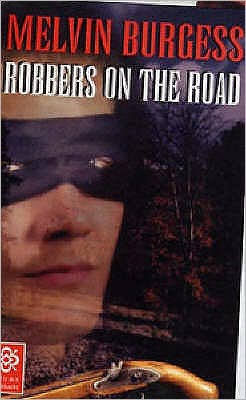 Cover for Melvin Burgess · Robbers on the Road - Tudor Flashbacks (Taschenbuch) (2003)