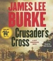 Crusader's Cross - James Lee Burke - Music - Simon & Schuster Audio - 9780743572064 - July 8, 2008