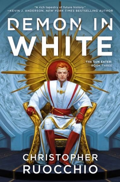 Demon in White - Sun Eater - Christopher Ruocchio - Libros - Astra Publishing House - 9780756413064 - 28 de julio de 2020
