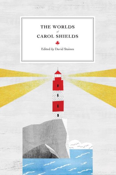 Cover for David Staines · The Worlds of Carol Shields - Reappraisals: Canadian Writers (Paperback Book) (2014)