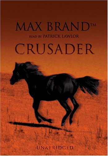 Cover for Max Brand · Crusader (Audiobook (CD)) [Mp3 Una edition] (2004)