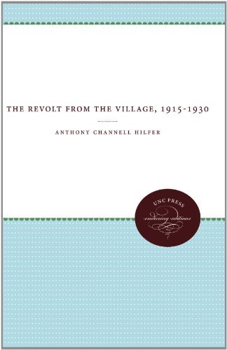 Cover for Anthony Channell Hilfer · The Revolt from the Village, 1915-1930 (Enduring Editions) (Paperback Book) (2012)