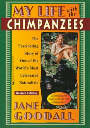 Cover for Jane Goodall · My Life with the Chimpanzees (Hardcover Book) (1996)