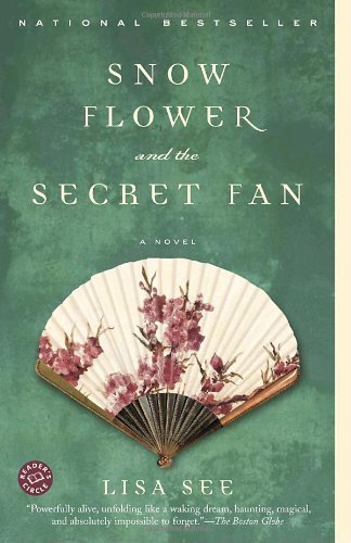 Cover for Lisa See · Snow Flower and the Secret Fan: a Novel (Paperback Bog) [Reprint edition] (2006)