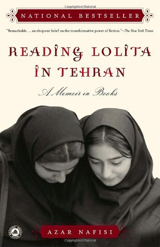Nafisi, Azar (Professor, Johns Hopkins University, USA) · Reading Lolita in Tehran: A Memoir in Books (Paperback Bog) [Reprint edition] (2003)