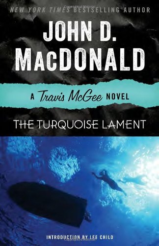 Cover for John D. Macdonald · The Turquoise Lament: a Travis Mcgee Novel (Taschenbuch) [Reprint edition] (2013)