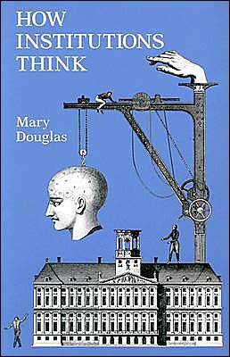 Cover for Mary Douglas · How Institutions Think (Frank W. Abrams Lectures) (Pocketbok) [First edition] (1986)