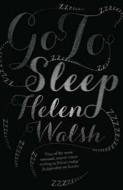 Cover for Helen Walsh · Go To Sleep (Paperback Bog) [Main edition] (2012)