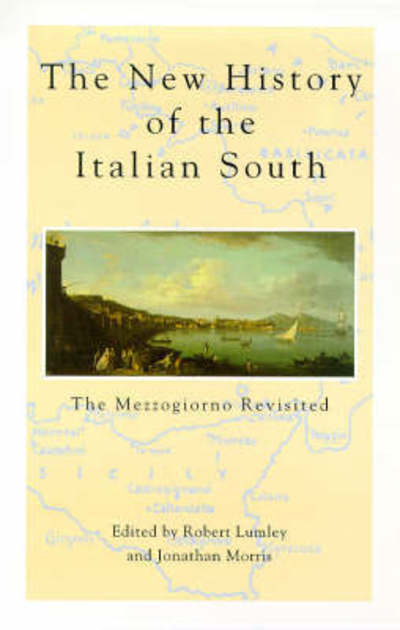 Cover for The New History Of The Italian South: The Mezzogiorno Revisited (Taschenbuch) (1997)