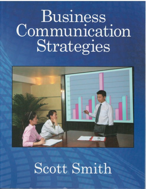 Cover for Scott Smith · Business Communication Strategies (Paperback Book) (2010)