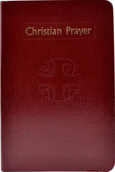 Cover for Catholic Book Publishing Co · Christian Prayer Liturgy (Inbunden Bok) (1976)