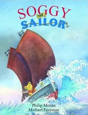 Cover for Phillip Moran · Soggy the Sailor (Paperback Book) (2012)