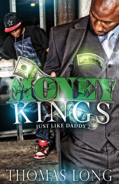 Cover for Thomas Long · Money Kings: Just Like Daddy 2 (Paperback Book) (2013)