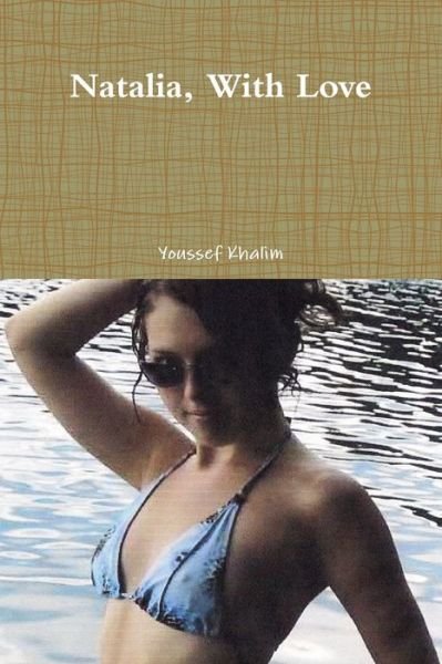 Cover for Youssef Khalim · Natalia, With Love (Paperback Bog) (2013)