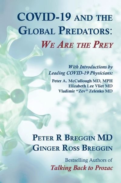 Cover for Peter Roger Breggin · COVID-19 and the Global Predators: We Are the Prey (Paperback Book) (2021)