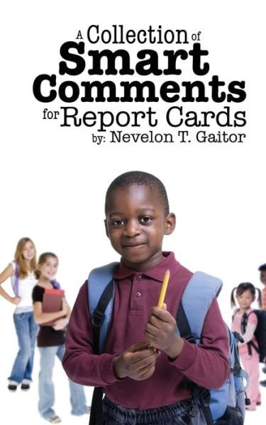 Cover for Nevelon T Gaitor · A Collection of Smart Comments for Report Cards (Paperback Book) (2016)
