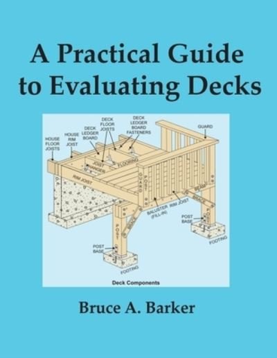Cover for Bruce Barker · A Practical Guide to Evaluating Decks (Pocketbok) (2021)