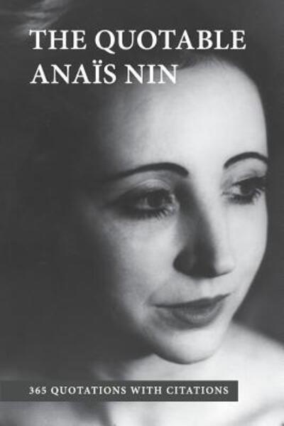 Cover for Anais Nin · The Quotable Anais Nin (Paperback Book) (2015)