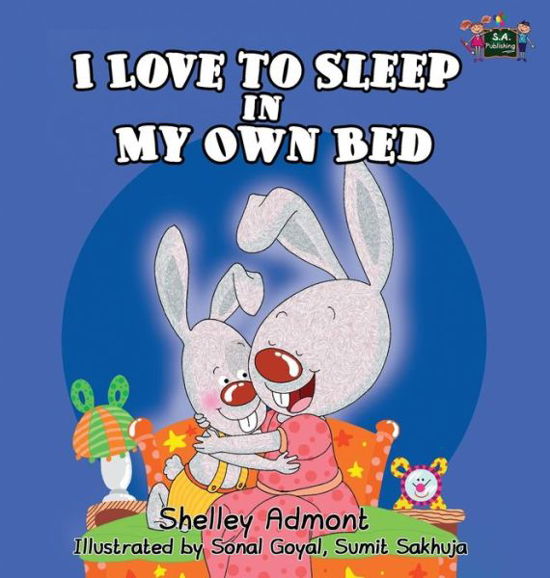 Cover for Shelley Admont · I Love to Sleep in My Own Bed (Hardcover Book) (2014)
