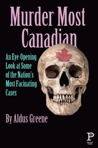 Cover for Aldus Greene · Murder Most Canadian (Paperback Book) (2016)