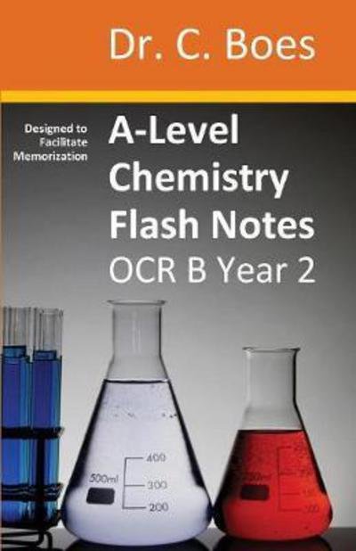 Cover for Boes · A-Level Chemistry Flash Notes OCR B (Salters) Year 2: Condensed Revision Notes - Designed to Facilitate Memorisation - Chemistry Revision Cards (Paperback Book) (2017)