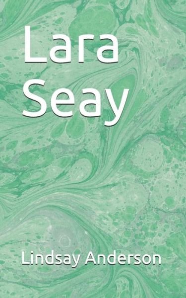 Lindsay Anderson · Lara Seay (Paperback Book) (2019)